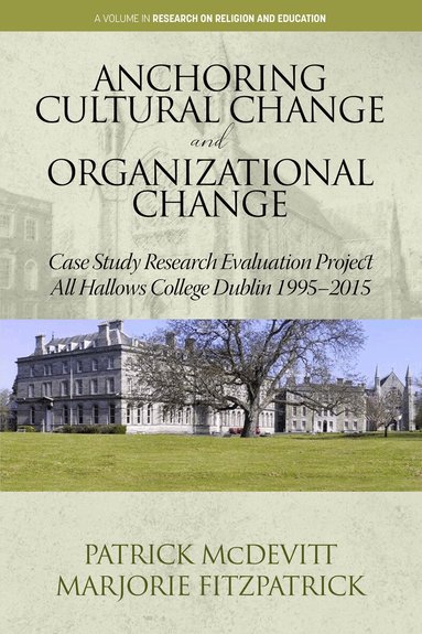 Patrick McDevitt, Marjorie Fitzpatrick - Anchoring Cultural Change and Organizational Change, Häftad