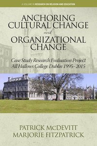 bokomslag Anchoring Cultural Change and Organizational Change