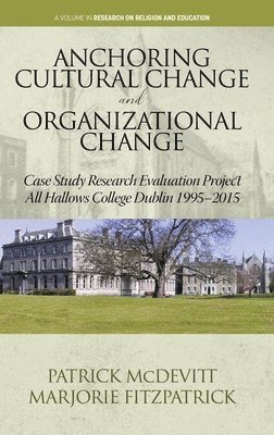 Patrick McDevitt, Marjorie Fitzpatrick - Anchoring Cultural Change and Organizational Change, Inbunden