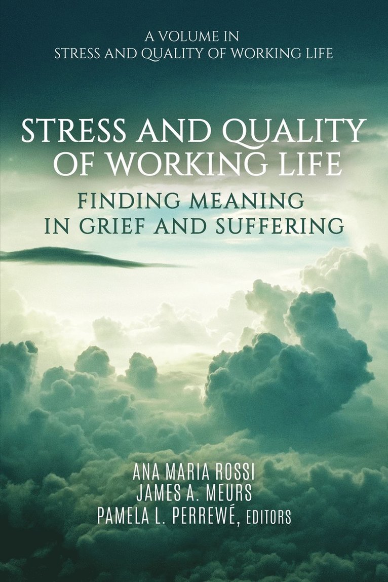 Ana Maria Rossi, James A. Meurs, Pamela L. Perrewé, Pamela L. Perrewe - Stress and Quality of Working Life, Inbunden