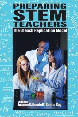 Joanne E. Goodell, Selma Koç, Selma Koc, Joanne  E. Goodell - Preparing STEM Teachers, Häftad