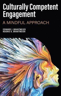 Edward J. Brantmeier, Noorie K. Brantmeier, Noorie  K. Brantmeier - Culturally Competent Engagement, Inbunden