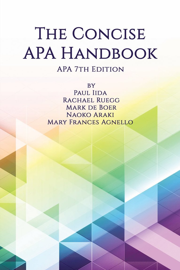 Paul Iida, Rachael Ruegg, Mark de Boer, Naoko Araki, Mary Frances Agnello, Mark de Boer - Concise APA Handbook, Häftad