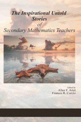 bokomslag Inspirational Untold Stories of Secondary Mathematics Teachers