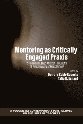 Mentoring as Critically Engaged Praxis 1
