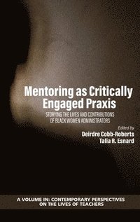 bokomslag Mentoring as Critically Engaged Praxis