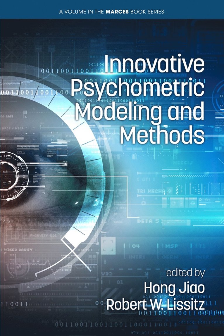 Hong Jiao, Robert W. Lissitz - Innovative Psychometric Modeling and Methods, Häftad