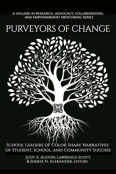 Judy A. Alston, Lawrence Scott, Sheree N. Alexander - Purveyors of Change, Häftad