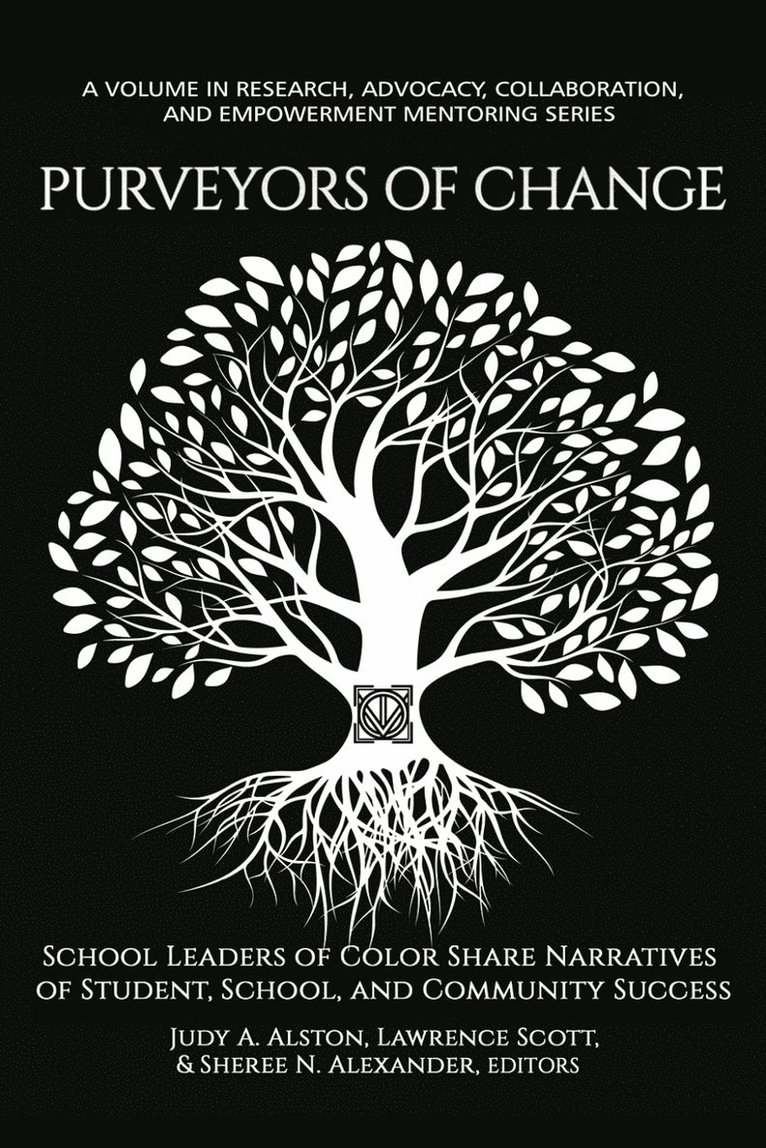 Judy A. Alston, Lawrence Scott, Sheree N. Alexander, Judy a. Alston, A. Alston, Judy - Purveyors of Change, Häftad
