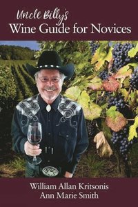 bokomslag Uncle Billy's Wine Guide for Novices