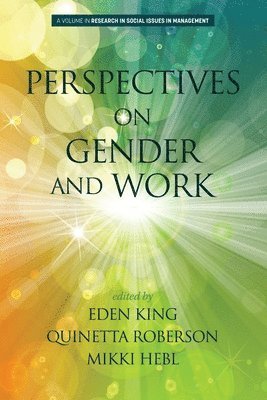 Eden B. King, Quinetta M. Roberson, Mikki R. Hebl, Eden King, Quinetta Roberson, Mikki Hebl - Perspectives on Gender and Work, Häftad
