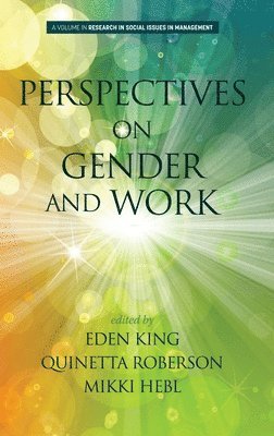 Eden B. King, Quinetta M. Roberson, Mikki R. Hebl, Eden King, Quinetta Roberson, Mikki Hebl - Perspectives on Gender and Work, Inbunden