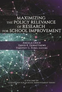 bokomslag Maximizing the Policy Relevance of Research for School Improvement