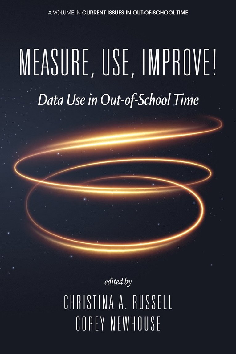 Measure, Use, Improve! 1