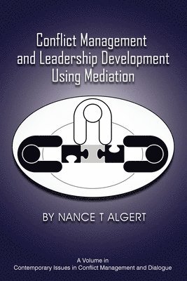 Conflict Management and Leadership Development Using Mediation 1