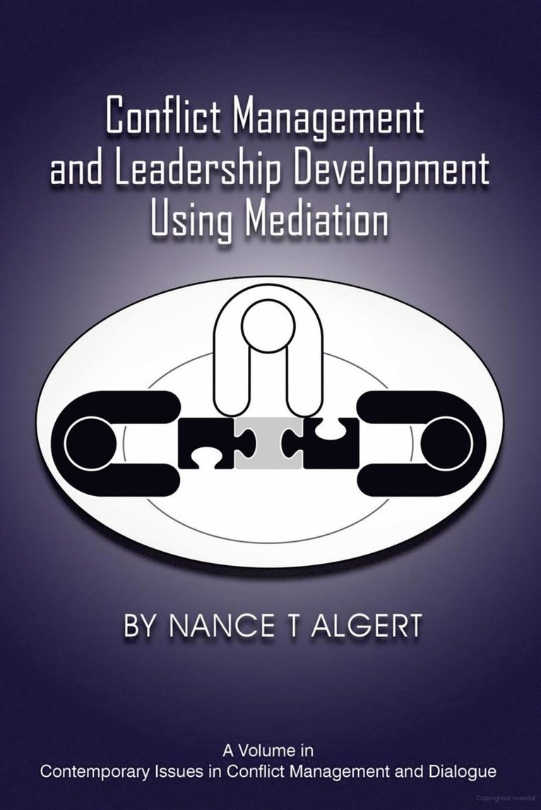 Conflict Management and Leadership Development Using Mediation
