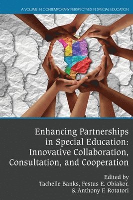 Tachelle Banks, Festus E. Obiakor, E. Obiakor, Festus, Anthony F. Rotatori - Enhancing Partnerships in Special Education, Häftad