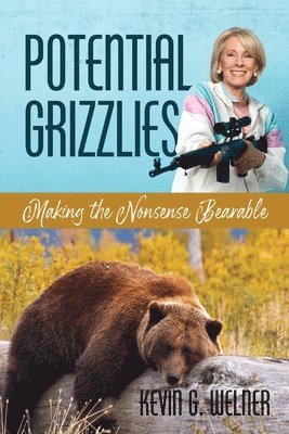 Kevin G. Welner - Potential Grizzlies, Häftad