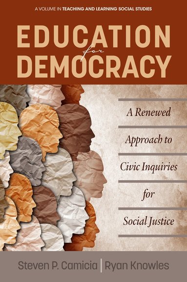 Steven P. Camicia, Ryan Knowles - Education for Democracy, Inbunden