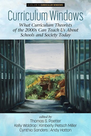 Thomas S. Poetter, Kelly Waldrop, Tasneem Amatullah, Cleighton Weiland, Jody Googins - Curriculum Windows, Häftad