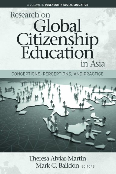Theresa Alviar-Martin, Mark C. Baildon - Research on Global Citizenship Education in Asia, Inbunden