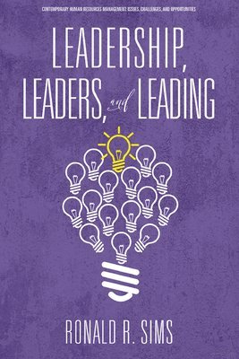 Leadership, Leaders and Leading 1