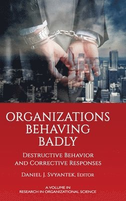 Organizations Behaving Badly 1