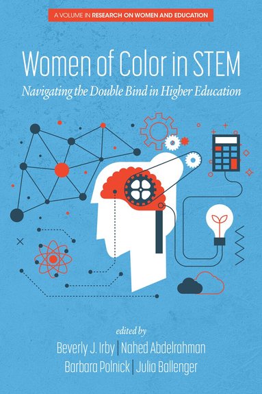 Beverly Irby, Nahed Abdelrahman, Barbara Polnick, Julia Ballenger - Women of Color In STEM, Häftad