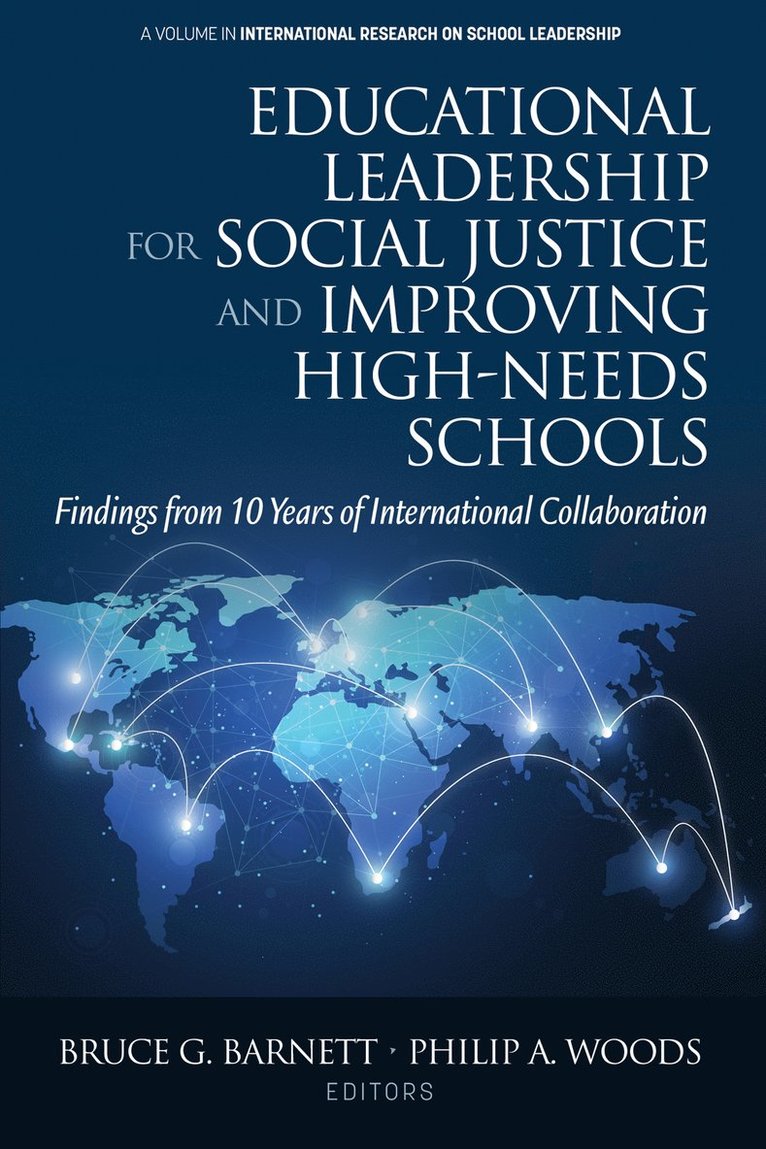 Bruce G. Barnett, Philip A. Woods, G. Barnett, Bruce, A. Woods, Philip - Educational Leadership for Social Justice and Improving High-Needs Schools, Inbunden