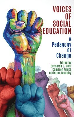 Bernardo E. Pohl, Cameron White, Christine Beaudry, E. Pohl, Bernardo - Voices of Social Education, Inbunden