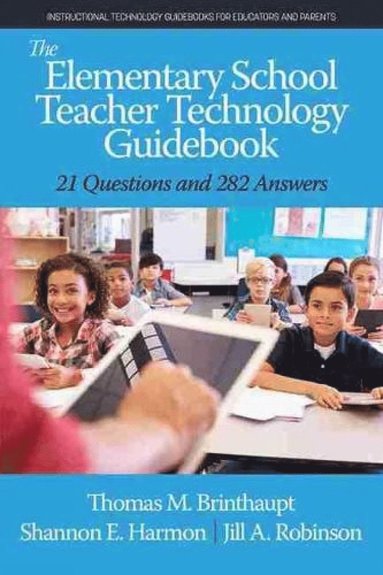 bokomslag Elementary School Teacher Technology Guidebook