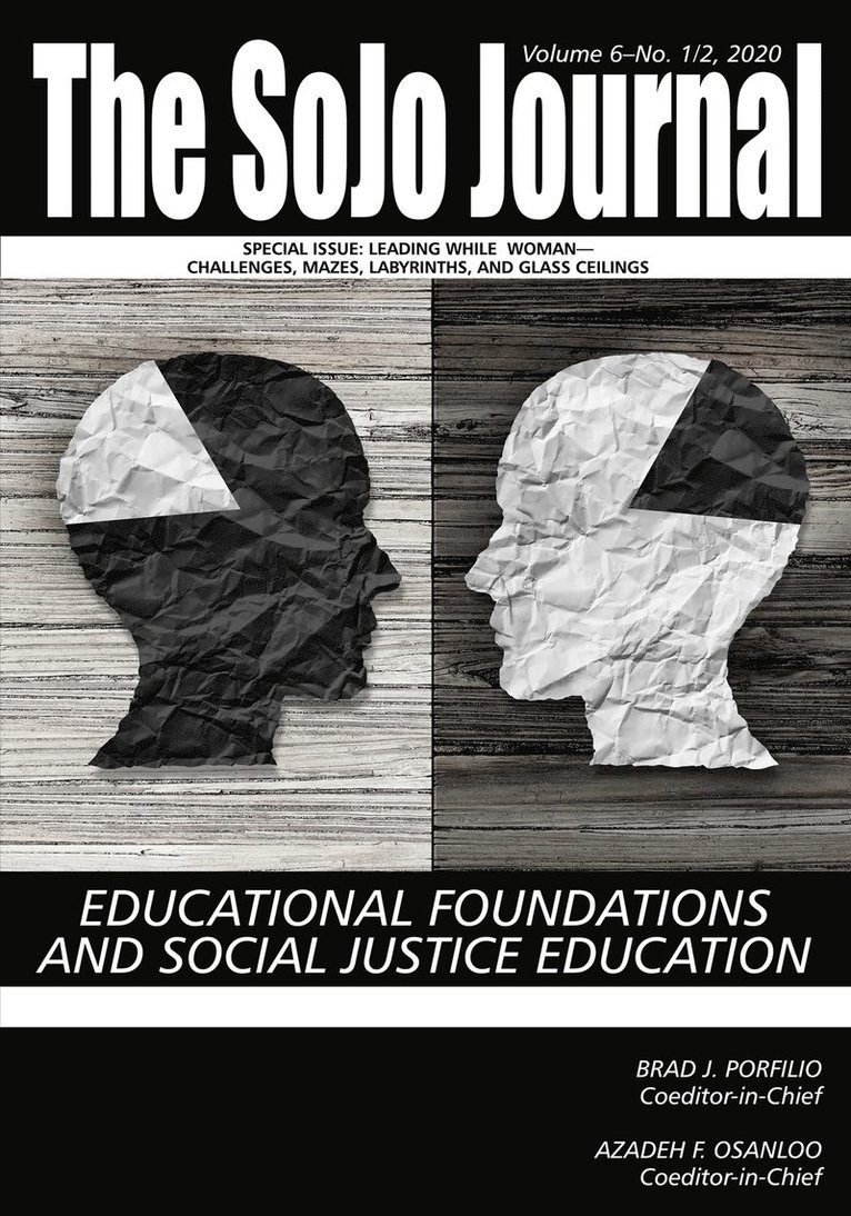 Brad J. Porfilio, Azadeh F. Osanloo, J. Porfilio, Brad, F. Osanloo, Azadeh - SoJo Journal Vol 6 Issue 1 & 2, Häftad