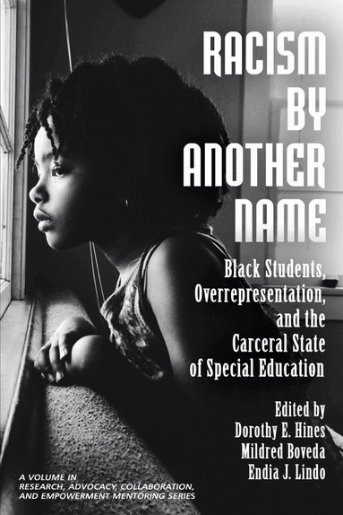 Dorothy E. Hines, Mildred Boveda, Endia J. Lindo - Racism by Another Name, Häftad