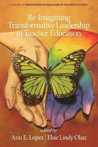 bokomslag Re-Imagining Transformative Leadership in Teacher Education