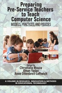 bokomslag Preparing Pre-Service Teachers to Teach Computer Science
