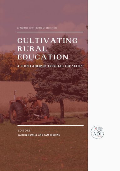Caitlin Howley, Sam Redding - Cultivating Rural Education, Häftad