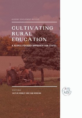Caitlin Howley, Sam Redding - Cultivating Rural Education, Häftad