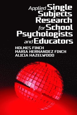 bokomslag Applied Single Subjects Research for School Psychologists and Educators