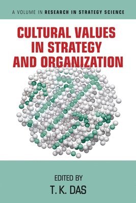 Cultural Values in Strategy and Organization 1