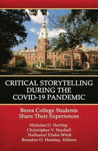 bokomslag Critical Storytelling During the COVID-19 Pandemic