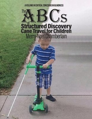 bokomslag ABCs of Structured Discovery Cane Travel for Children