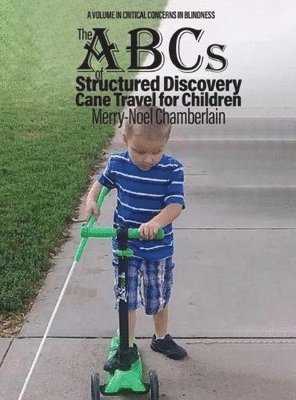 ABCs of Structured Discovery Cane Travel for Children 1
