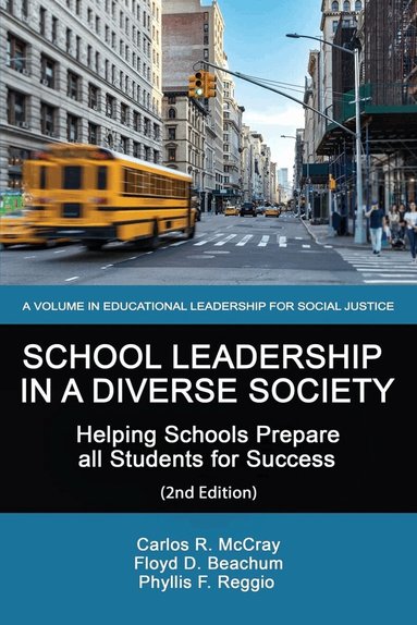 Carlos R. McCray, Floyd D. Beachum, Phyllis F. Reggio - School Leadership in a Diverse Society, Häftad