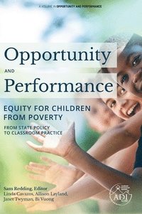 bokomslag Opportunity and Performance: Equity for Children from Poverty