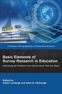 bokomslag Basic Elements of Survey Research in Education