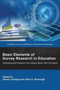 bokomslag Basic Elements of Survey Research in Education