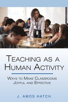 Teaching as a Human Activity 1