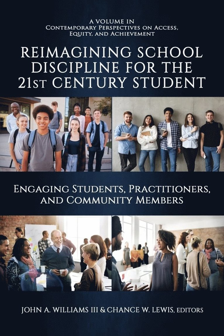 Reimagining School Discipline for the 21st Century Student 1