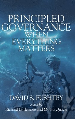Principled Governance When Everything Matters 1