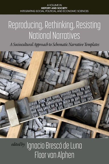 Ignacio Brescó de Luna, Floor van Alphen - Reproducing, Rethinking, Resisting National Narratives, Inbunden